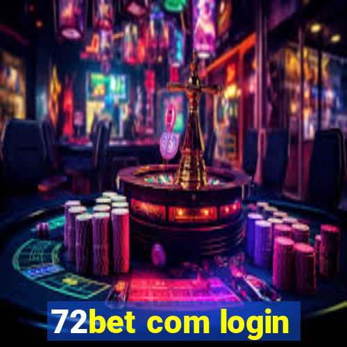 72bet com login